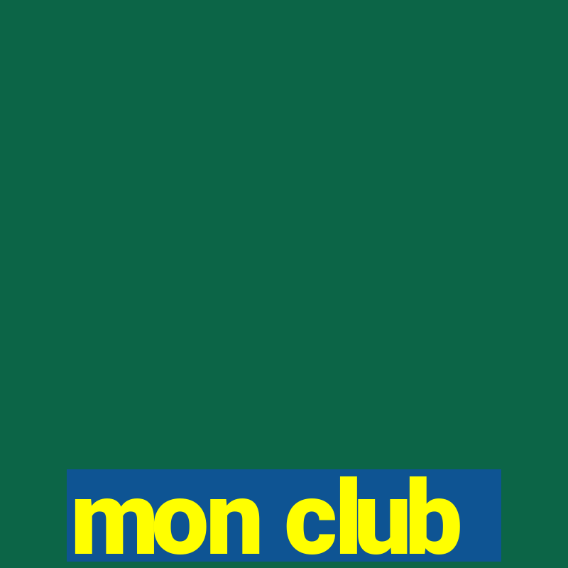 mon club