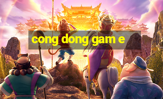 cong dong gam e