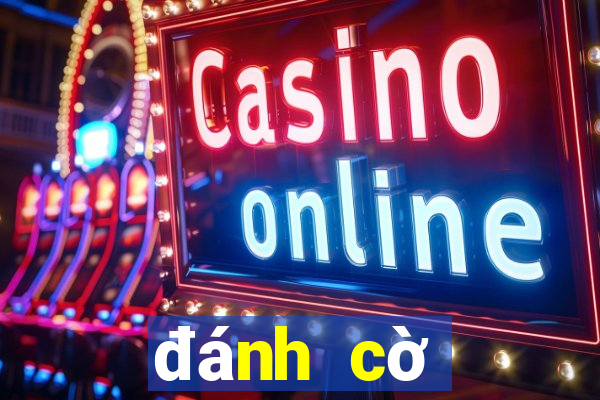 đánh cờ tướng với máy online