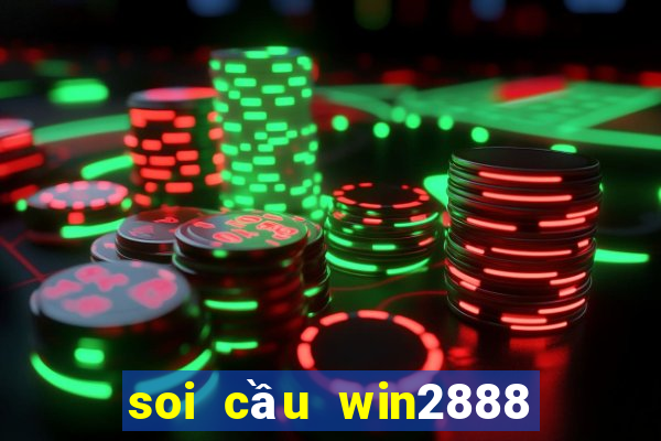 soi cầu win2888 miền bắc