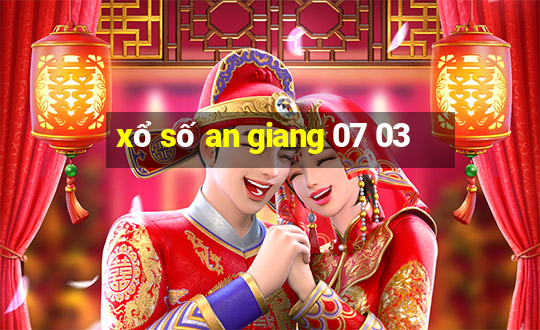 xổ số an giang 07 03