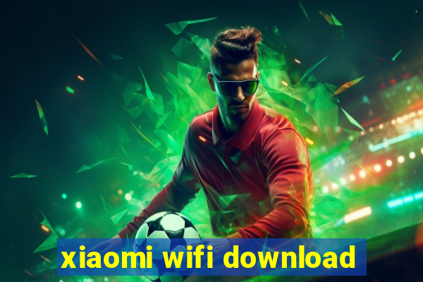 xiaomi wifi download