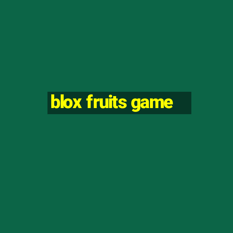 blox fruits game