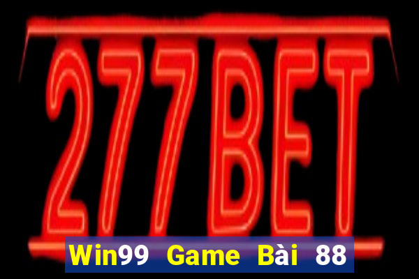 Win99 Game Bài 88 Club Đổi Thưởng