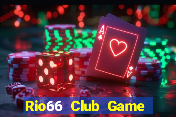 Rio66 Club Game Bài Online Hay