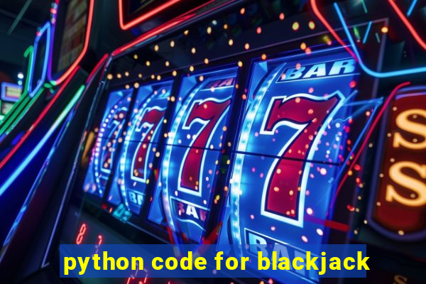 python code for blackjack