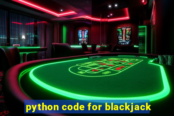 python code for blackjack