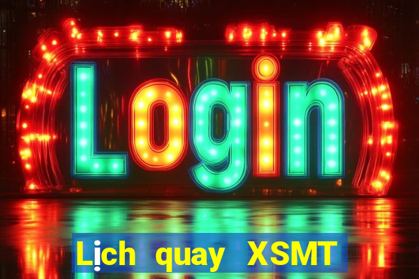 Lịch quay XSMT ngày 27