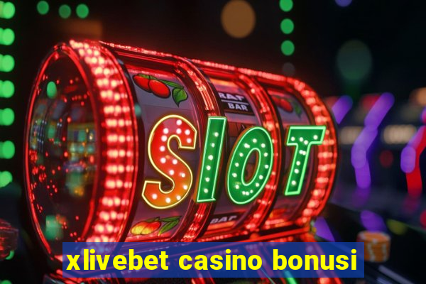 xlivebet casino bonusi