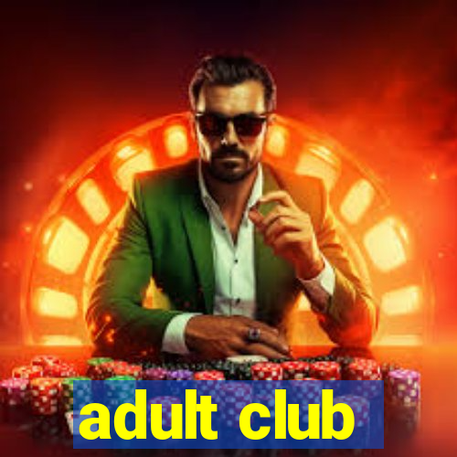 adult club