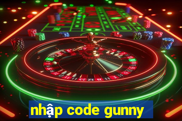 nhập code gunny