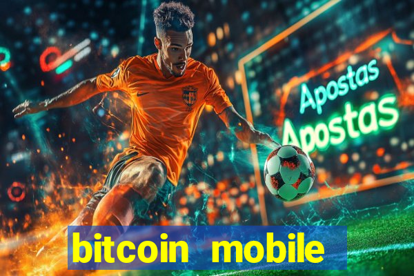 bitcoin mobile casino game