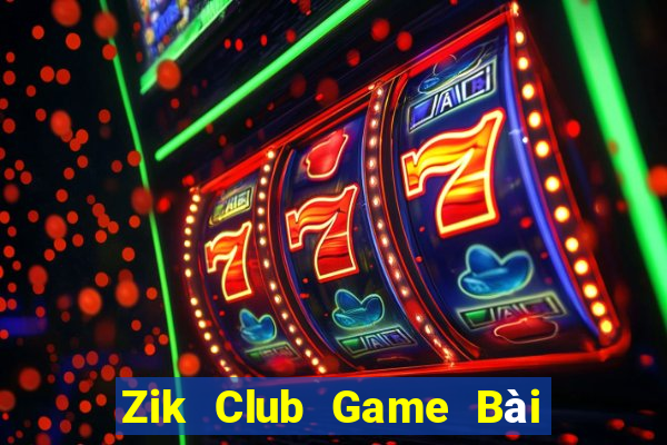 Zik Club Game Bài Xanh 9