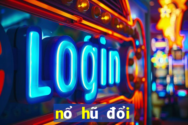 nổ hũ đổi the cào