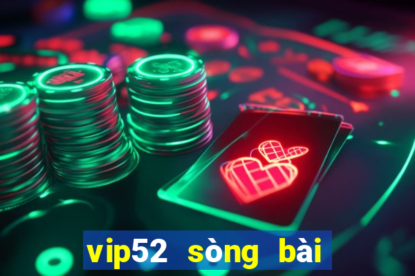 vip52 sòng bài trực tuyến