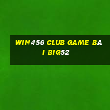 Win456 Club Game Bài Big52