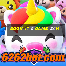 boom it 8 game 24h