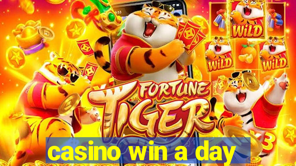 casino win a day