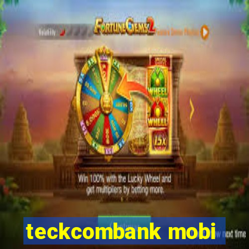 teckcombank mobi