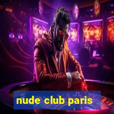 nude club paris