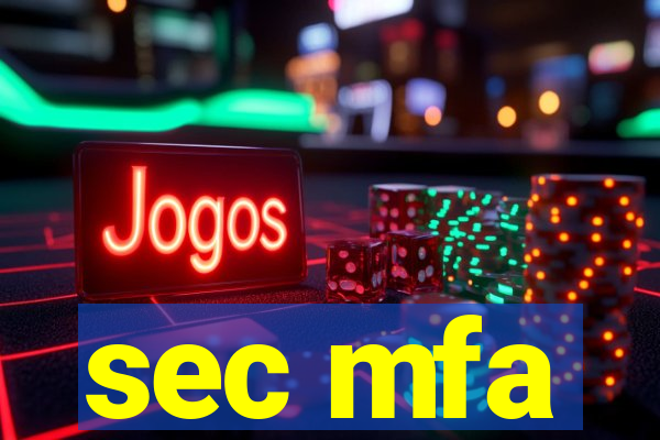 sec mfa