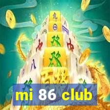 mi 86 club