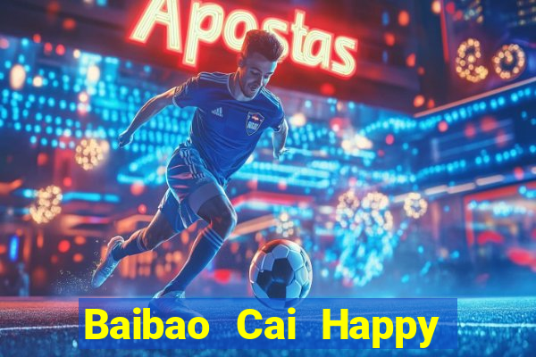 Baibao Cai Happy rất Fun88