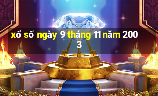 xổ số ngày 9 tháng 11 năm 2003