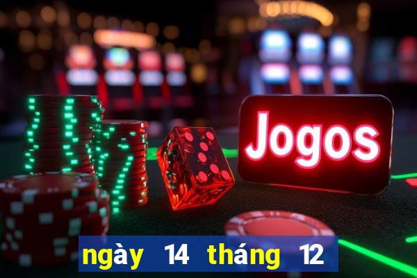 ngày 14 tháng 12 xổ số bình định