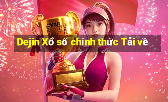 Dejin Xổ số chính thức Tải về