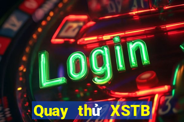 Quay thử XSTB ngày 30