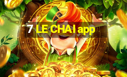 7 LE CHAI app