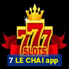 7 LE CHAI app