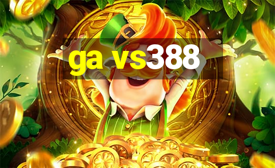 ga vs388