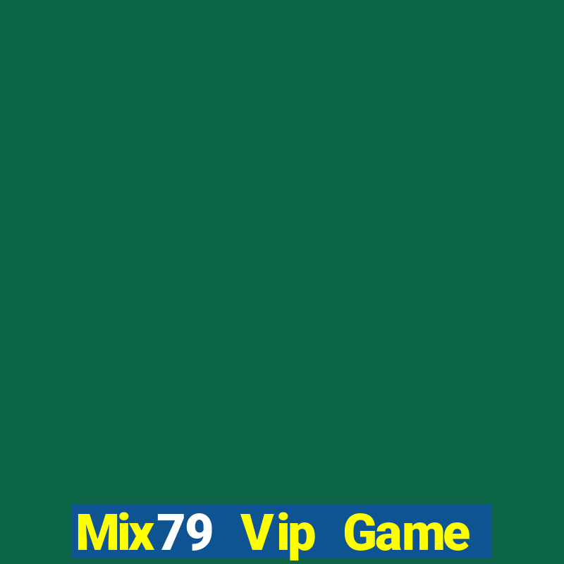 Mix79 Vip Game Bài Khuyến Mãi