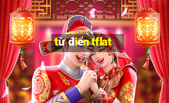 từ điển tflat