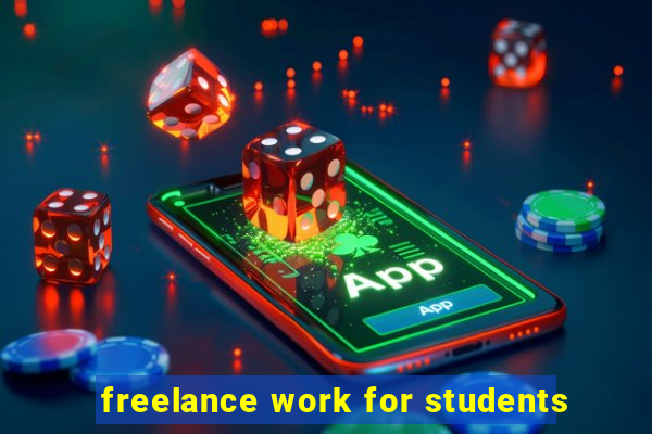 freelance work for students