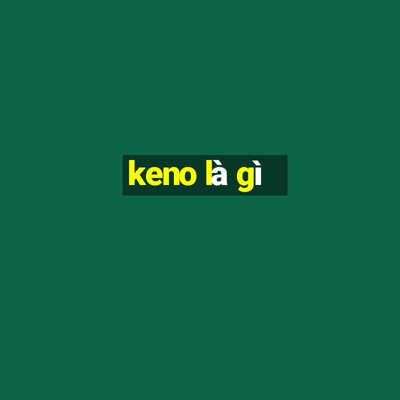 keno là gì