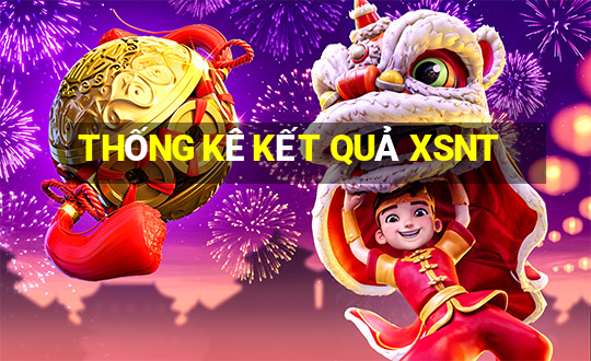 THỐNG KÊ KẾT QUẢ XSNT