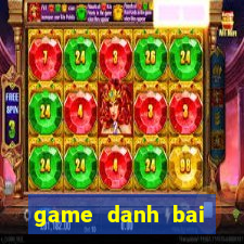 game danh bai online tren pc