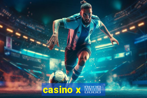 casino x ボーナス