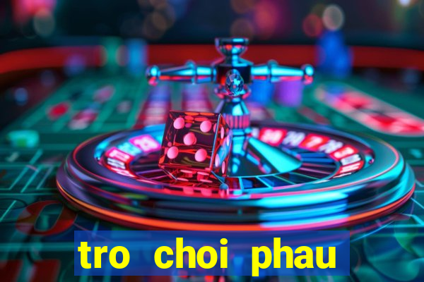 tro choi phau thuat bung