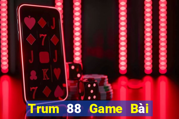 Trum 88 Game Bài Xì Lát