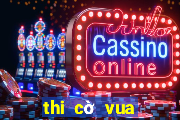 thi cờ vua trực tuyến