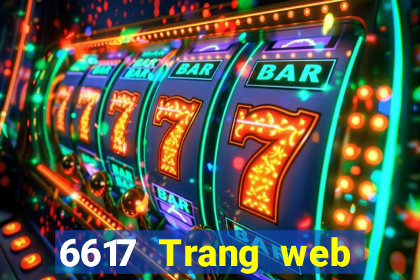 6617 Trang web Xổ số toàn bộ