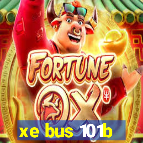 xe bus 101b