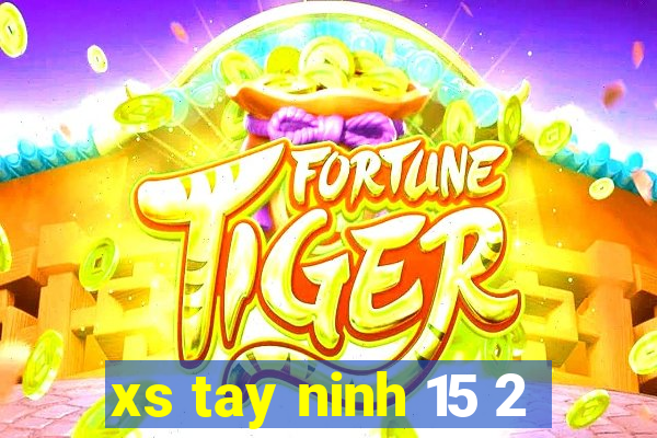 xs tay ninh 15 2