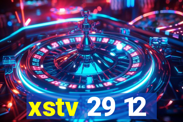 xstv 29 12