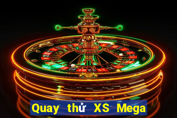 Quay thử XS Mega 6 45 Thứ 2