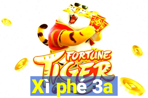 Xì phé 3a